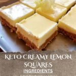 Keto Creamy Lemon Squares:
