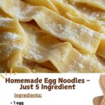 Homemade Egg Noodles – Just 3 Ingredient