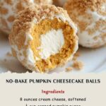 No-Bake Pumpkin Cheesecake Balls