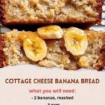 cottage cheese Banana bread