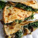 Weight Watchers Baked Spinach Mushroom Quesadillas