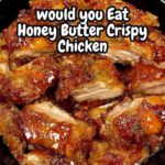 Honey Butter Crispy Chicken
